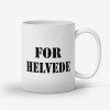 For Helvede