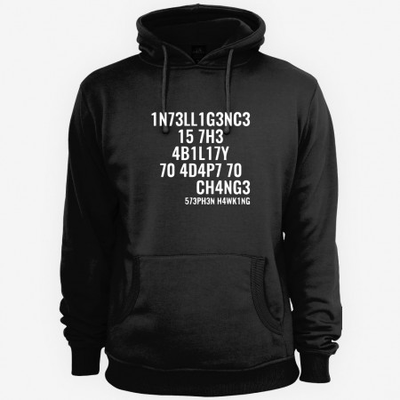 Intelligence Is the Ability to Adapt to Change Hoodie