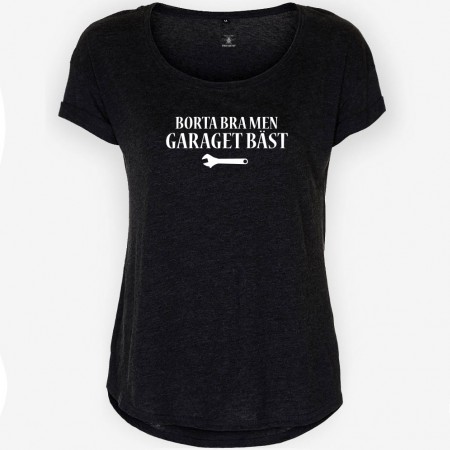 Borta Bra Men Garaget Bäst T-shirt Dam