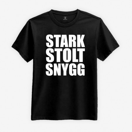 Stark Stolt Snygg T-shirt